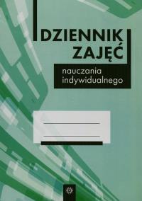 Dziennik zajęć nauczania indywidualnego. Autor: Opracowanie zbiorowe. Dobreksiazki.pl Okładka książki Dziennik zajęć nauczania indywidualnego