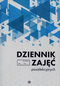 Dziennik zajęć pozalekcyjnych. Wydawca: Harmonia. Dobreksiazki.pl Opakowanie Dziennik zajęć pozalekcyjnych