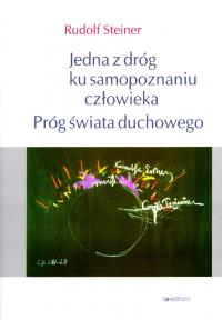 Jedna z dróg ku samopoznaniu człowieka. Autor: Rudolf Steiner. Dobreksiazki.pl Okładka książki Jedna z dróg ku samopoznaniu człowieka