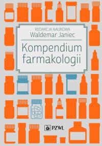 Kompendium farmakologii. Autor: Waldemar Janiec. Dobreksiazki.pl Okładka książki Kompendium farmakologii