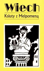 Ksiuty z Melpomeną. Autor: Wiech Stefan Wiechecki. Dobreksiazki.pl Okładka książki Ksiuty z Melpomeną