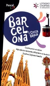 Pascal Lajt. Barcelona i Costa Brava PASCAL. Autor: Opracowanie zbiorowe. Dobreksiazki.pl Okładka książki Pascal Lajt. Barcelona i Costa Brava PASCAL