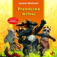Prawdziwa miłość. Autor: Wacławik Justyna. Dobreksiazki.pl Okładka książki Prawdziwa miłość