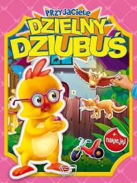 Przyjaciele dzielny Dziubuś. Autor: Opracowanie zbiorowe. Dobreksiazki.pl Okładka książki Przyjaciele dzielny Dziubuś