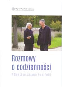 Rozmowy o codzienności. Autor: Jager W., Poraj - Żakiej A.. Dobreksiazki.pl Okładka książki Rozmowy o codzienności