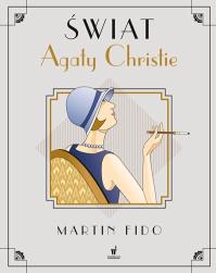 Świat Agaty Christie Album. Autor: Martin Fido. Dobreksiazki.pl Okładka książki Świat Agaty Christie Album