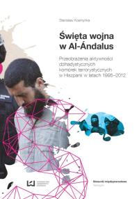 Święta wojna w Al.-Andalus. Autor: Kosmynka Stanisław. Dobreksiazki.pl Okładka książki Święta wojna w Al.-Andalus