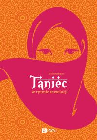 Taniec w rytmie rewolucji. Autor: Temelkuran Ece. Dobreksiazki.pl Okładka książki Taniec w rytmie rewolucji