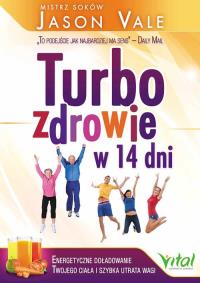 Turbo zdrowie w 14 dni. Autor: Vale Janson. Dobreksiazki.pl Okładka książki Turbo zdrowie w 14 dni