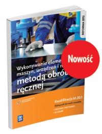 Okładka książki Wykonywanie elementów maszyn, urządzeń i narzędzi metodą obr