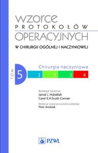 Wzorce protokołów operacyjnych w chirurgii ogólnej i naczyniowej. Tom 5. Autor: Hoballah Jamal J., Carl Scott-Conner. Dobreksiazki.pl Okładka książki Wzorce protokołów operacyjnych w chirurgii ogólnej i naczyniowej. Tom 5