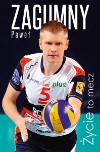 Życie to mecz. Autor: Paweł Zagumny. Dobreksiazki.pl Okładka książki Życie to mecz