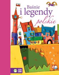 Baśnie i legendy polskie. Autor: Opracowanie zbiorowe. Dobreksiazki.pl Okładka książki Baśnie i legendy polskie