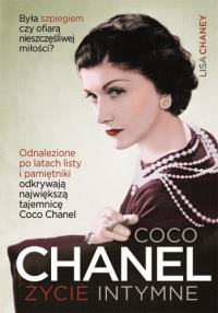 Coco Chanel. Życie intymne. Autor: Lisa Chaney. Dobreksiazki.pl Okładka książki Coco Chanel. Życie intymne