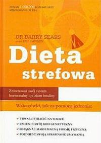 Dieta strefowa. Autor: Sears Barry, Lawren Bill. Dobreksiazki.pl Okładka książki Dieta strefowa