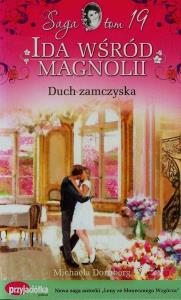 Ida wśród magnolii Tom 19 Duch zamczyska. Autor: Dornberg Michaela. Dobreksiazki.pl Okładka książki Ida wśród magnolii Tom 19 Duch zamczyska