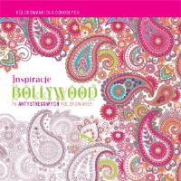 Inspiracje Bollywood. Kolorowanki dla dorosłych. Autor: praca zbiorowa. Dobreksiazki.pl Okładka książki Inspiracje Bollywood. Kolorowanki dla dorosłych