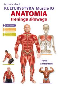 Kulturystyka Muscle IQ. Autor: Michalski Leszek. Dobreksiazki.pl Okładka książki Kulturystyka Muscle IQ