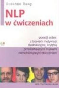 NLP w ćwiczeniach. Autor: Haag Susanne. Dobreksiazki.pl Okładka książki NLP w ćwiczeniach