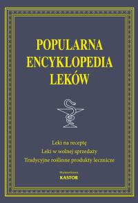 Popularna Encyklopedia Leków. Wydawca: Kastor. Dobreksiazki.pl Opakowanie Popularna Encyklopedia Leków