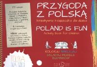 Przygoda z Polską Kreatywna książeczka dla dzieci. Autor: Opracowanie zbiorowe. Dobreksiazki.pl Okładka książki Przygoda z Polską Kreatywna książeczka dla dzieci