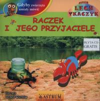 Raczek i jego przyjaciele. Autor: Lech Tkaczyk. Dobreksiazki.pl Okładka książki Raczek i jego przyjaciele