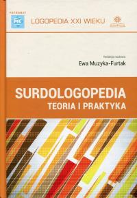 Surdologopedia. Autor: Muzyka-Furtak Ewa. Dobreksiazki.pl Okładka książki Surdologopedia