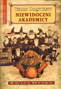 Świat Dysku. Niewidoczni Akademicy. Autor: Terry Pratchett. Dobreksiazki.pl Okładka książki Świat Dysku. Niewidoczni Akademicy