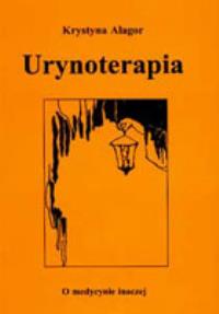 Urynoterapia. Autor: Alagor Krystyna. Dobreksiazki.pl Okładka książki Urynoterapia