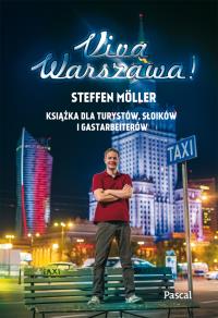 Viva Warszawa. Autor: Moller Steffen. Dobreksiazki.pl Okładka książki Viva Warszawa