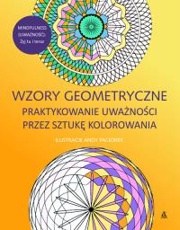 Wzory geometryczne. Autor: Andy Paciorek. Dobreksiazki.pl Okładka książki Wzory geometryczne