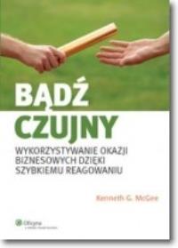 Bądź czujny. Autor: McGee Kenneth G.. Dobreksiazki.pl Okładka książki Bądź czujny