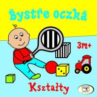 Bystre oczka Kształty. Autor: Homel Joanna, Janoszek Iwona. Dobreksiazki.pl Okładka książki Bystre oczka Kształty