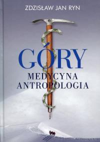 Góry Medycyna Antropologia. Autor: Ryn Zdzisław Jan. Dobreksiazki.pl Okładka książki Góry Medycyna Antropologia