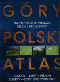 Góry Polski Atlas. Autor: Opracowanie zbiorowe. Dobreksiazki.pl Okładka książki Góry Polski Atlas