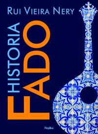 Historia Fado. Autor: Nery Rui Viera. Dobreksiazki.pl Okładka książki Historia Fado