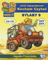 Kocham czytać zeszyt 11. Sylaby 9. Autor: Cieszyńska Jagoda. Dobreksiazki.pl Okładka książki Kocham czytać zeszyt 11. Sylaby 9