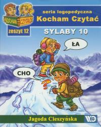 Kocham czytać zeszyt 12. Sylaby 10. Autor: Cieszyńska Jagoda. Dobreksiazki.pl Okładka książki Kocham czytać zeszyt 12. Sylaby 10