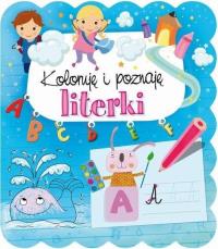 Koloruję i poznaję literki. Autor: Opracowanie zbiorowe. Dobreksiazki.pl Okładka książki Koloruję i poznaję literki