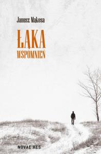 Łąka wspomnień. Autor: Mąkosa Janusz. Dobreksiazki.pl Okładka książki Łąka wspomnień