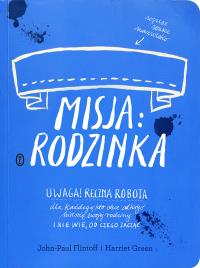 Misja rodzinka. Autor: Flintoff John-Paul, Green Hariett. Dobreksiazki.pl Okładka książki Misja rodzinka
