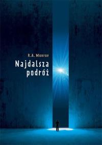 Najdalsza podróż. Autor: Robert A. Monroe, Helena Noskowicz-Bieroniowa. Dobreksiazki.pl Okładka książki Najdalsza podróż