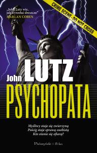 Psychopata. Autor: Lutz John. Dobreksiazki.pl Okładka książki Psychopata