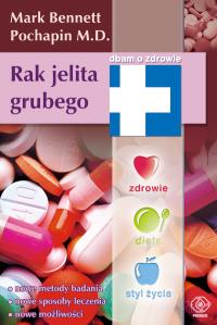 Rak jelita grubego. Autor: Mark Bennett Pochapin. Dobreksiazki.pl Okładka książki Rak jelita grubego