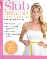 Ślub Idealna Panna Młoda. Autor: Opracowanie zbiorowe. Dobreksiazki.pl Okładka książki Ślub Idealna Panna Młoda