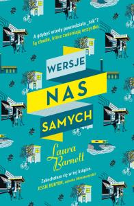Wersje nas samych. Autor: Barnett Laura. Dobreksiazki.pl Okładka książki Wersje nas samych