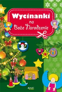 Wycinanki na Boże Narodzenie (wyd.3). Autor: Opracowanie zbiorowe. Dobreksiazki.pl Okładka książki Wycinanki na Boże Narodzenie (wyd.3)