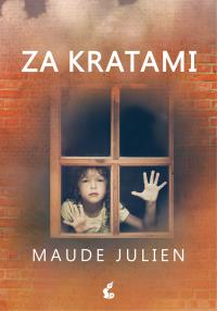 Za kratami. Autor: Julien Maude. Dobreksiazki.pl Okładka książki Za kratami