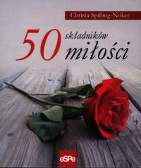 50 składników miłości. Autor: Spilling-Noker Christa. Dobreksiazki.pl Okładka książki 50 składników miłości