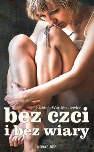 Okładka książki Bez czci i bez wiary